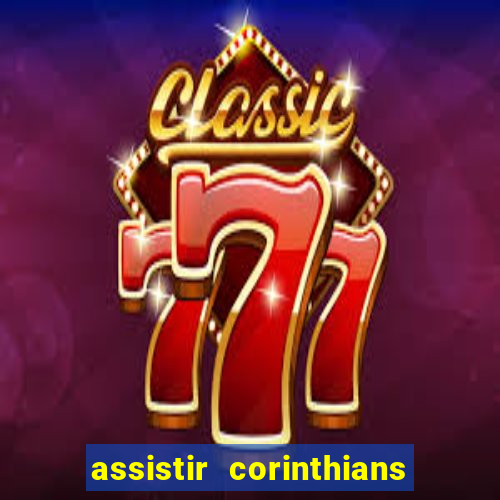 assistir corinthians x cruzeiro futemax